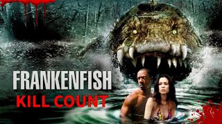 Frankenfish 2004  Kill Count S01 [upl. by Adnilrev]