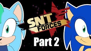 SNT Forces  Part 2 [upl. by Gabriellia]