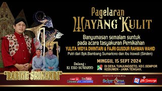 LIVE WAYANG KULIT DALANG KI EKO SUWARYO LAKON RABINE SRIKANDI [upl. by Cardie]