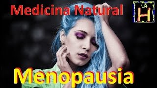 Menopausia Recomendaciones y remedios naturales para aliviar los sintomas de la menopausia [upl. by Ecirual]