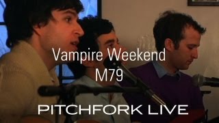 Vampire Weekend  M79  Pitchfork Live [upl. by Nowtna47]