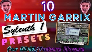 10 Sylenth1 Martin Garrix Presets Chords Leads Basses Plucks Whistle [upl. by Jarietta93]