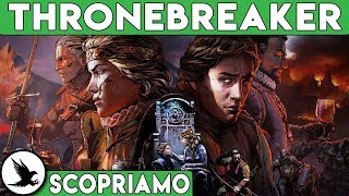 UNA PICCOLA MERAVIGLIA ► THRONEBREAKER Gameplay ITA SCOPRIAMO [upl. by Eyr]