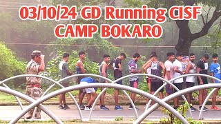 Bokaro GD Running 031024  Bokaro CISF Camp  SSC GD [upl. by Malinin]