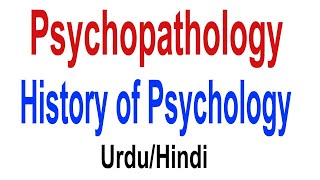 Psychopathology  History of Psychopathology  History of Psychology  UrduHindi [upl. by Clardy325]