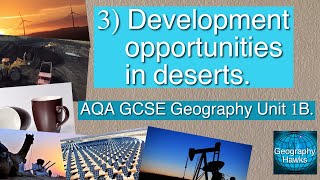 3 Development opportunities in deserts  AQA GCSE Geography Unit 1B [upl. by Brande]