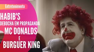 Habibs debochando Mc Donalds e Burguer King em propaganda [upl. by Doowle]