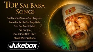 Top 10 Sai Baba Songs  Popular Sai Bhajans  Sai Ram Sai Shyam  Shirdi Wale Sai Baba [upl. by Nahgem]