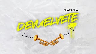 DeeJay Ghost  Devuelvete Guaracha [upl. by Hannie]