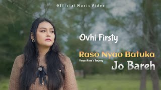 Ovhi Firsty  Raso Nyao Batuka Jo Bareh Official Music Video [upl. by Evilo]