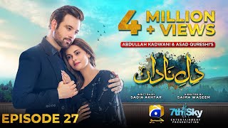 DileNadan Episode 27  Eng Sub  Mikaal Zulfiqar  Amar Khan  Ali Abbas  12th November 2024 [upl. by Dagney]