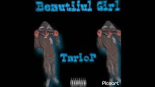 TarioP  Beautiful Girl [upl. by Anitsrhc]