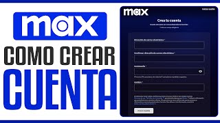 ✅ Cómo CREAR una CUENTA en MAX  HBO MAX Registarse Por Primera Vez [upl. by Cissy]