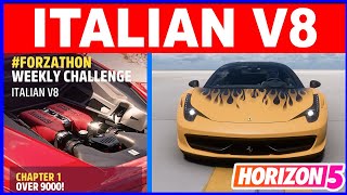 Forza Horizon 5 ITALIAN V8 Forzathon Weekly Challenge 2009 Ferrari 458 Italia [upl. by Publea]