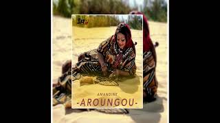 AMANDINE  Aroungou Official Audio [upl. by Gemmell877]