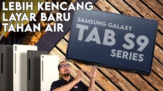 Tablet Tahan Air PREVIEW Samsung Galaxy Tab S9 Ultra S9 dan S9 [upl. by Leanora453]