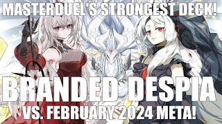 Master Duel MASTERDUELS STRONGEST DECK  Branded Despia February 2024 [upl. by Anelet]