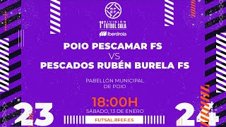 Primera Fútbol Sala Iberdrola  J16  Poio Pescamar  Pescados Rubén Burela [upl. by Ho]