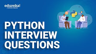 Top 50 Python Interview Questions  Python Interview Questions And Answers  Edureka [upl. by Moulton]