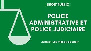 Police administrative et police judiciaire [upl. by Anabella]