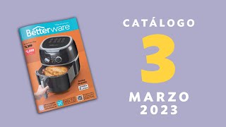 Catálogo Betterware Marzo 2023 [upl. by Eneli324]