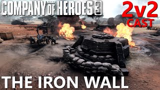 2v2 CAST  Company of Heroes 3  The Iron Wall [upl. by Pan]