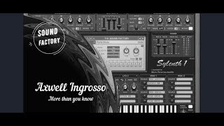 Sylenth1 Tutorial Axwell \ Ingrosso  More than you know [upl. by Aneerhs660]