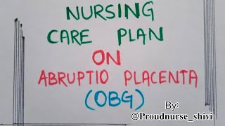 Nursing care plan on Abruptio placenta medicosnursingcareplan Ncp [upl. by Neysa]