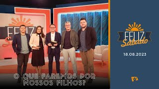 FELIZ SÁBADO  O QUE FAREMOS POR NOSSOS FILHOS [upl. by Ricardo]