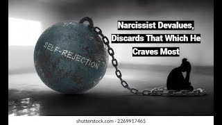 Narcissist Devalues Discards What He Craves Most Shared Fantasy as Reaction Formation [upl. by Noicnecsa756]