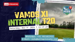 Vamos 11 Internal Game  9 Nov 2024 [upl. by Annohsak]