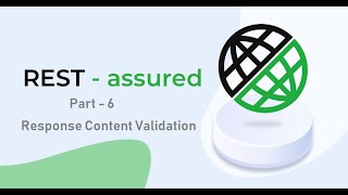 6 RestAssured  Part 6  Validating the Response Content [upl. by Marget]