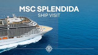 MSC Splendida  Ship Visit Full version [upl. by Bradeord7]