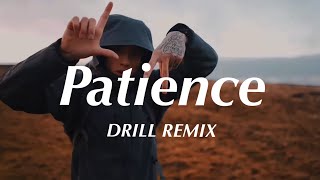 Patience  Take That Official DRILL Remix [upl. by Haase]