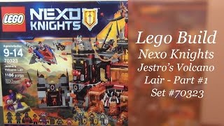 Lets Build  LEGO Nexo Knights Jestros Volcano Lair Set 70323  Part 1 [upl. by Atram]