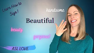 How to Sign  BEAUTIFUL  ASL  Sign Language [upl. by Ninel874]