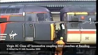 001126 UK  Virgin XC Class 47 locomotive coupling MkII coaches at Reading [upl. by Greyson]