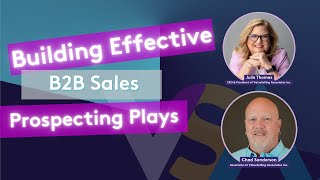 Building Effective B2B Sales Prospecting Plays [upl. by Pacifa]