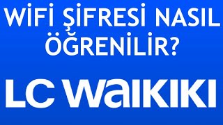 LC Waikiki Wifi Şifresi Nasıl Öğrenilir [upl. by Idelia233]