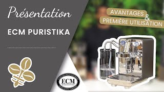 ☕ ECM Puristika  Présentation et première utilisation [upl. by Mayhew]