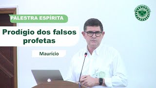 PRODÍGIO DOS FALSOS PROFETAS  PALESTRA ESPÍRITA [upl. by Etteoj]