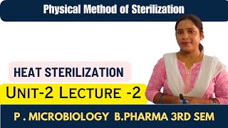 Sterilization  Physical Method of Sterilization  Heat sterilization  Merits amp Demerits [upl. by Caravette]