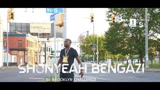 SHONYEAH BENGAZI  SO BROOKLYN CHALLENGE Dir EpFilmz OFFICIAL VIDEO [upl. by Lundin]