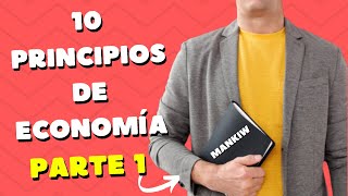 10 Principios de la Economía  Explicación Fácil [upl. by Aruasi]