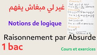 notions de logique raisonnement par Absurdemaths cours et exercices 1 bac [upl. by Nyladgam]