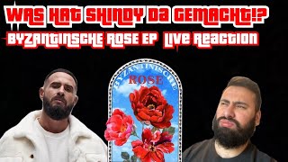 Was hat SHINDY da gemacht Shindy  Byzantinische Rose EP  Live Reaction [upl. by Kuo]