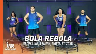 Bola Rebola  Tropkillaz J Balvin Anitta ft ZAAC  FREEJUMP Bora Pular  COREOGRAFIA [upl. by Airtened459]