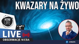 Kwazary na żywo Czarne dziury w centrach galaktyk aktywnych  prof Szymon Kozłowski  286 [upl. by Dolphin]