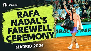 Rafael Nadals Farewell Ceremony At The Mutua Madrid Open ❤️ [upl. by Quintus]