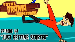 FIRST EPISODE Total Drama Campgrounds Season 1 episode 1 “Just getting started” [upl. by Otreblada]